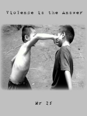 cover image of Violence is the Answer